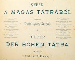 cca 1890 Képek a Magas-Tátrából, fényképezte: Divald Károly, Eperjes. 1 (címlap) t.+ 28 (fotók, magy...