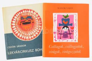 2 db mesekönyv: Kassák Lajos: Csillagok, csillogjatok, virágok, virágozzatok. Würtz Ádám rajzaival. Bp., 1977, Móra, 57+(3) p. Kiadói kartonált papírkötés. + Csoóri Sándor: Lekvárcirkusz bohócai. Gyermekversek. Bp., 1977, Móra, 38+(2) p. Kiadói kartonált papírkötés.
