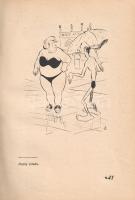 Tóth Ervin: 
Csúfondáros rajzolatok. (Számozott, a szerző és a kötet két művésze által is aláírt pé...