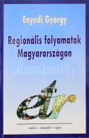 Enyedi György: Regionális folyamatok Magyarországon az átmenet időszakában. DEDIKÁLT! Bp., 1996, Hilscher Rezső Szociálpolitikai Egyesület. Kiadói papírkötés.