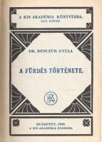 Benczúr Gyula:  A fürdés története. Budapest, 1938. A Kis Akadémia kiadása (A ref. főiskola betűivel, Sárospatakon). 52 p. Egyetlen kiadás. Dr. Benczúr Gyula (1879-1961) orvos, belgyógyász, balneológus, reumatológus, a Gellért gyógyfürdő vezető főorvosa. Gazdagon illusztrált kötete a fürdés nemzetközi és hazai kultúrtörténetének áttekintése. A címlapon katalógusszám, verzóján régi tulajdonosi bélyegzés. (A Kis Akadémia könyvtára. XXV. kötet.) Poss.: dr. Lengyel Károly. Fűzve, gerincén papírcsíkkal megerősített, aranyozott, illusztrált korabeli borítóban, az eredeti borítófedelek bekötve. Jó példány.