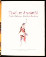 Távol az Araráttól. Örmény kultúra a Kárpát-medencében. Szerk.: Kovács Bálint, Pál Emese. Bp., 2013,...