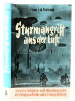 Frans S. A. Beekman: Sturmangriff aus der Luft. Die erste Fallschirm- und Luftlandeoperation der Kriegsgeschichte in die Festung Holland. 1990, Kurt Vowinckel Verlag. Fekete-fehér fotókkal illusztrált. Német nyelven. Kiadói egészvászon-kötés, kiadói papír védőborítóban.