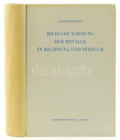 Geleji (Sándor), Alexander: Bildsame Formung der Metalle in Rechnung und Versuch Berlin 1961.Akademie-Verl., 1961. 754p. Kiadói Vászonkötésben.