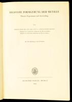 Geleji (Sándor), Alexander. Bildsame Formgebung der Metalle: Theorie, Experiment und Anwendung, Berlin 1967. Akademie Verlag. 865p. Kiadói egészvászon kötésben Geleji Sándor (1898-1967) mérnök egyetemi tanár, kétszeres Kossuth díjas, a Weiss Manfréd Művek főmérnöke könyvtárából