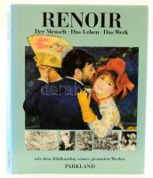 Sophie Monneret: Renoir. Stuttgart, én., Parkland. Német nyelven. Gazdag képanyaggal. Kiadói kartonált papírkötés, kiadói papír védőborítóban.