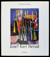 Christian Horning: Josef Karl Nerud. München, 1997, Hirmer. Német nyelven. Gazdag képanyaggal. Kiadói egészvászon-kötés, kiadói papír védőborítóban.