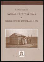 Madarassy László: Nomád pásztorkodás a kecskeméti pusztákon. Kecskemét, 2008, Farkas Galéria Bt. és Kiskunsági Nemzeti Park Igazgatósága. 74 p. Fekete-fehér szövegközti illusztrációkkal. Kiadói kartonált papírkötés. Reprint.