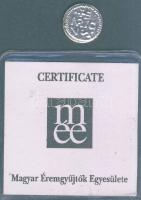 Imre 1196-1204. Denár Ag MÉE-egri kiadás T:1 RRR! Csak 200db volt verhető! 199. számú tanúsítvánnyal