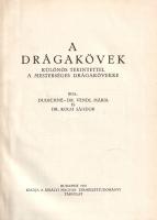 Dudichné Vendl Mária - Koch Sándor: 
A drágakövek, különös tekintettel a mesterséges drágakövekre.
...