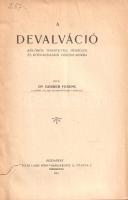 [Teghze-]Gerber Ferenc: 
A devalváció, különös tekintettel pénzügyi és közgazdasági viszonyainkra.
...