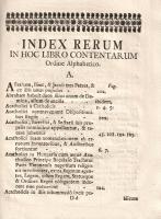 Biró Márton, padányi:
Enchiridion. De Fide, Haeresiarchis, ac eorum affeclis, In genere de Apostati...