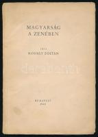 Kodály Zoltán: Magyarsága zenében. Bp., 1940., Athenaeum, 42 p. Kiadói papírkötés, kissé kopott, kissé foltos borítóval, szakadt borítóval.