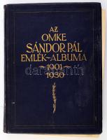 Sándor Pál jubileumi emlékalbum. Az OMKE elnöke hetvenedik születésnapja és parlamenti tevékenységének harmincadik évfordulója alkalmából. Bp., 1930, Országos Magyar Kereskedelmi Egyesülés (Tolnai-ny.), 400 p. Gazdag fekete-fehér képanyaggal illusztrálva. Kiadói aranyozott egészvászon-kötés, sérült borítóval és gerinccel, helyenként sérült lapokkal, az elülső szennylap és az előzéklap kijár.