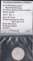 Aba Sámuel 1041-1044. Denár (Abasár) Ag MÉE-egri kiadás T:1 RRR! Csak 200db volt verhető! 126. számú tanúsítvánnyal.