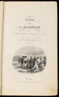 Roy, [Just Jean Étienne]: Histoire de l'Algérie depuis les temps les plus anciens jusqu'a ...