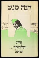 Hannah Senesh / Hannah Szenes: Her Life, Mission and Death (Szenes Hanna: élete, küldetése, és halála.) Szerk.: Moshe Brelavsky. 1973., Hakiubbutz Hameuchad Publishing House. Héber nyelven. Kiadói papírkötés, foltos borítóval.