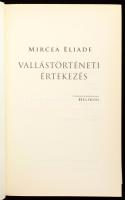 Eliade, Mircea: Vallástörténeti értekezés. Bp., 2014, Helikon, 665 p. Kiadói kartonált kötés, jó áll...