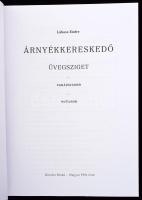 Lábass Endre: Árnyékkereskedő I-III. 2017, Kortárs Kiadó-Magyar PEN Club. Kiadói papírkötés, jó álla...