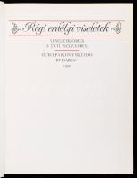 Régi erdélyi viseletek. Viseletkódex a XVII. századból. Bp., 1990, Európa Könyvkiadó. Kiadói kartoná...