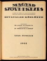 1932 Magyar Szövetkezés. Az 1898. évi XXIII. t.-c. alapján alakult Országos Központi Hitelszövetkezet Hivatalos Közlönye XXXIV. évfolyam lapszámai egybekötve. Bp., 1932, Pátria R.t. Kiadói félvászon-kötésben.