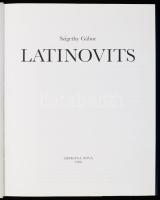 Latinovits Zoltán: Emlékszem a röpülés boldogságára. Összegyűjtött írások. Szerk., az előszót és a j...