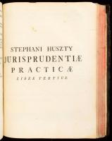 Huszty [István], Stephani: Jurisprudentia Practica seu commentarius novus in Jus Hungaricum ... I-II...