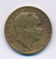 1938. "Szálasi Ferenc 1938" kétoldalas bronz emlékérem. Szign.: Pincés I. (Pincés Puder István vagy Pincés Imre?) (27mm) T:XF
