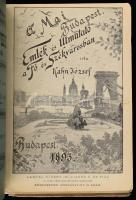 A mai Budapest. Emlékkönyv útmutatóval és tervrajzzal. Kahn József "An Illustrated Guide to Bud...