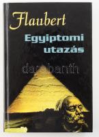 Flaubert, Gustave: Egyiptomi utazás. Bp., 2000, AKG Kiadó. Kiadói kartonált kötés, jó állapotban.