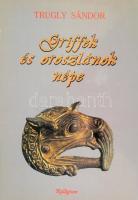 Trugly Sándor: Griffek és oroszlánok népe. A Komárom-hajógyári avar temető. Pozsony, 1994, Kalligram. Mikulás Cervanansky fotóival illusztrálva. Kartonált papírkötésben, papír védőborítóban, jó állapotban.