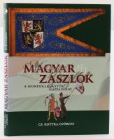 Cs. Kottra Györgyi: Magyar zászlók. A honfoglalástól napjainkig. A szerző által ALÁÍRT példány! Bp.,2011,Kossuth -. Hadtörténeti Intézet és Múzeum, 176 p. Gazdag képanyaggal illusztrált. Kiadói kartonált papírkötés, kiadói papír védőborítóban.