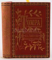 Tompa Mihály legujabb költeményei. Pest, 1867, Heckenast Gusztáv, 8+215 p. Kiadói aranyozott, festett egészvászon-kötés, aranyozott lapélekkel, a borítón kis kopásnyomokkal. Benne: 1894 Jutalomkönyv bejegyzéssel, Sepsiszentgyörgy, az iskolai igazgatójának (Nagy) aláírásával, dátumozva.