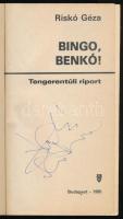Riskó Géza: Bingo, Benkó! Tengerentúli riport. Benkó Sándor (1940-2015) Kossuth- és Liszt Ferenc-díj...