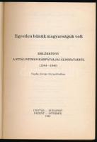 Dupka György: Egyetlen bűnük magyarságuk volt. Emlékkönyv a sztálinizmus kárpátaljai áldozatairól (1...
