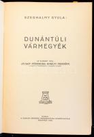 Szeghalmy Gyula: Dunántúli vármegyék. [II. részben: Somogy vármegye községei. Előszó: József főherce...