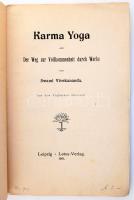 Karma Yoga oder Der Weg zur Vollkommenheit durch Werke von Swami Vivekananda. Aus dem Englischen übe...