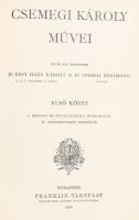 Csemegi Károly művei 1-2. Sajtó alá rendezték Edvi Illés Károly és Gyomai Zsigmond. I-II. kötet. Fél...