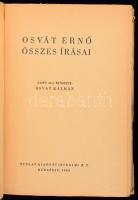 Osvát Ernő összes írásai. Sajtó alá rendezte: Osvát Kálmán. Bp., 1943, Nyugat, (Hungária-ny.), 267 p...