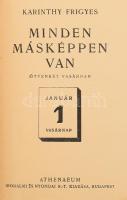 Karinthy Frigyes: Minden másképpen van. (Ötvenkét vasárnap.) Bp.,[1929.],Athenaeum, 326 p. Első kiad...