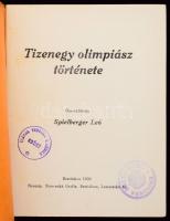 Spielberger Leó: Tizenegy Olimpiász története. Bratislava, 1936. Slovenska Grafia. 36p. Kiadói papír...
