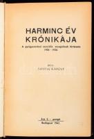 Bányai Károly: Harminc év krónikája. A gyógyszerészi szociális mozgalmak története 1906-1936.    Budapest, 1941, Szerző kiadása (Kis Gyula és Társa Nyomdája. Bp.), 377 p. +1 p., ill. Első kiadás. A kötet szerepel a Magyar Ideiglenes Nemzetgyűlés által 1945/1946-ban összeállított ?Fasiszta szellemű, antidemokratikus és szovjetellenes sajtótermékek I-II.? címmel megnevezett zárolt könyvek tételes és hivatalos listáján."