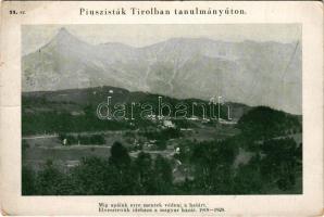 1931 Piuszisták Tirolban tanulmányúton 11. sz. "Míg apáink erre mentek védeni a határt. Elvesztettük idehaza a magyar hazát 1918-1928" Az épülő pécsi piuszi templom javára / Hungarian irredenta propaganda (fa)