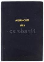 1993 Aquincum V. évf. 1-12. sz. Szerk.: Soós Kálmán. Az elülső szennylapon a szerkesztő, Soós Kálmán...