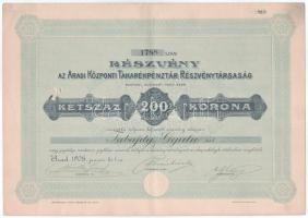 1908. Arad "Aradi Központi Takarékpénztár Részvénytársaság" részvénye 200K-ról szárazpecséttel, szelvényekkel T:F lyuk