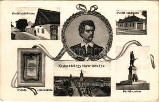 Kiskunfélegyháza, Petőfi Sándor szobra, szülőháza, lakóháza, emléktáblája, látkép. Roykó B. kiadása (EB)