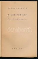 Rátkai Károly: A két torony. Magyar politikusok Mauthausenben. (Bp., 1945), Genius, 244 p. Egyetlen ...