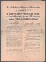 1945 Az Ideiglenes Nemzeti Kormány rendelete a nagybirtokrendszer megszüntetéséről és a földmíves nép földhözjuttatásáról. Nagy Imre és Dálnoki Béla aláírásával 4p.