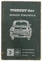 "Trabant 601" személygépkocsi kezelési útmutatója. Limousine és Universal 601 Standard, 601 S, 601 de Luxe. Zwickau,1973,VEB Sachsenring Automobilwerke, 80 p. 2 melléklettel. Kiadói papírkötés, kopott borítóval.