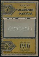 1916 Tolnai: A világháború naptára az 1916-os évre 64 p. képekkel, címkép hiányzik a borítóról